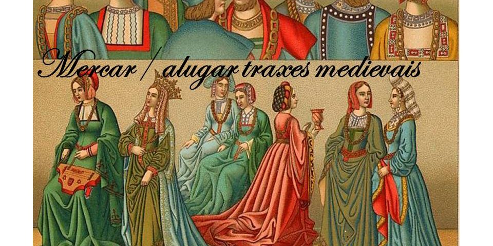 Mercar_alugar_traxes_medievais