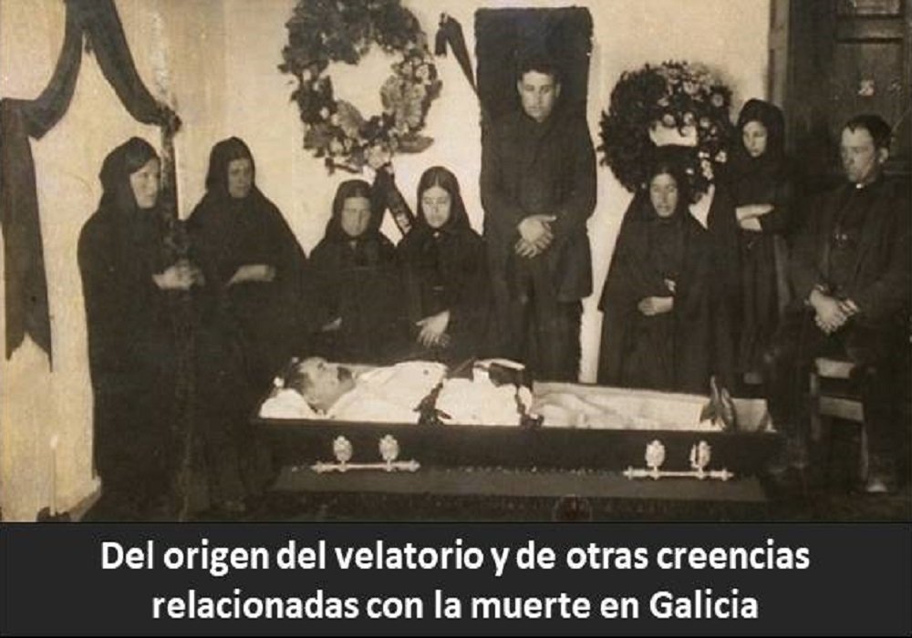 Inicio Del origen del velatorio y otras creencias relacionadas con la muerte en Galicia