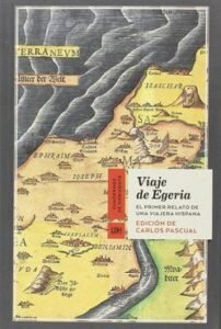 Egeria, la monja viajera Rincón de la historia